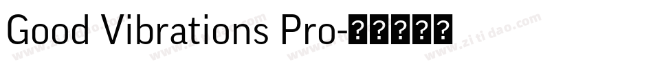 Good Vibrations Pro字体转换